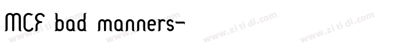 MCF bad manners字体转换